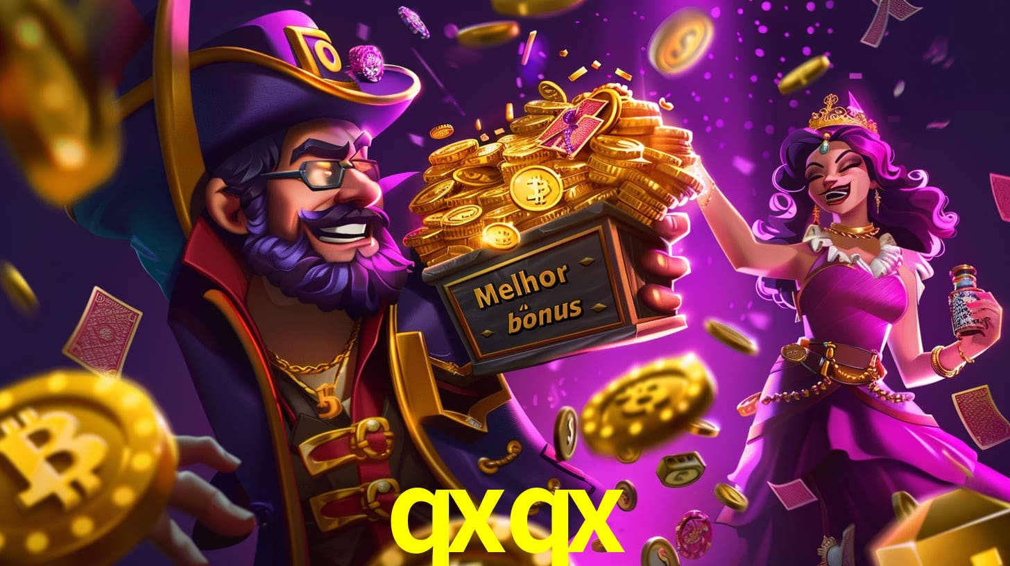 qxqx Bônus exclusivos